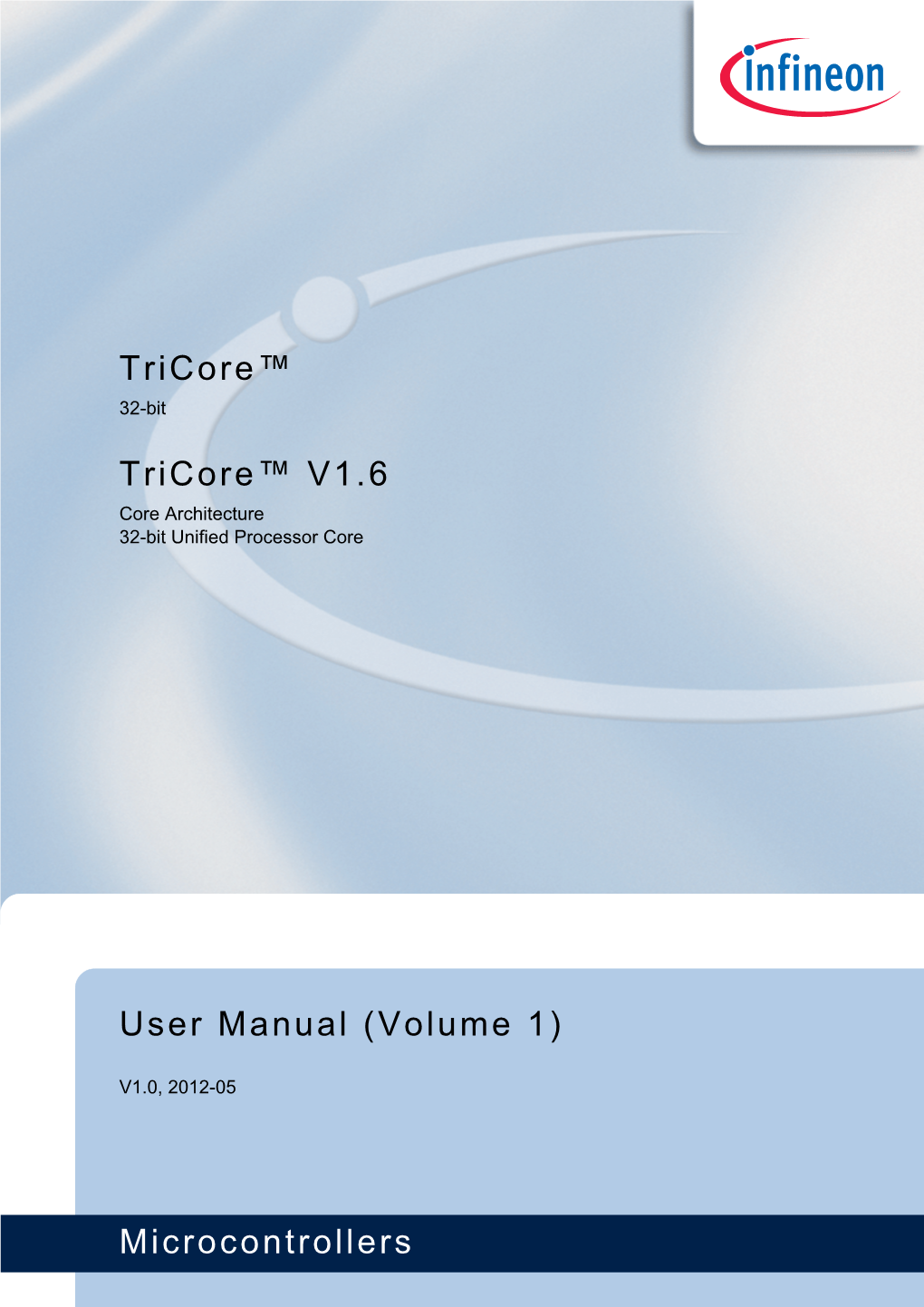 Tricore™ Tricore™ V1.6 Microcontrollers User Manual