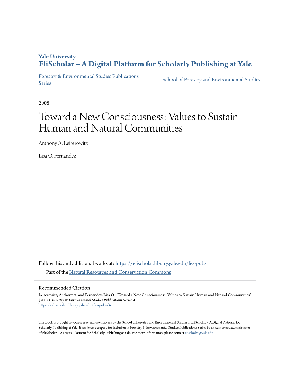 Toward a New Consciousness: Values to Sustain Human and Natural Communities Anthony A