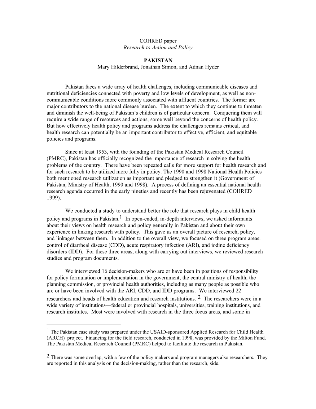 COHRED Paper Research to Action and Policy PAKISTAN Mary Hilderbrand, Jonathan Simon, and Adnan Hyder Pakistan Faces a Wide Arra