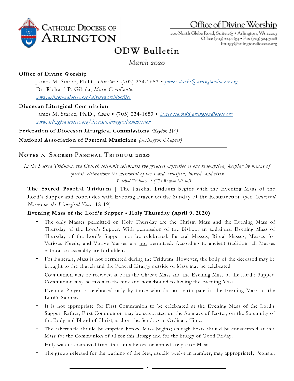 Office of Divine Worship James M. Starke, Ph.D., Director  (703) 224-1653  James.Starke@Arlingtondiocese.Org Dr