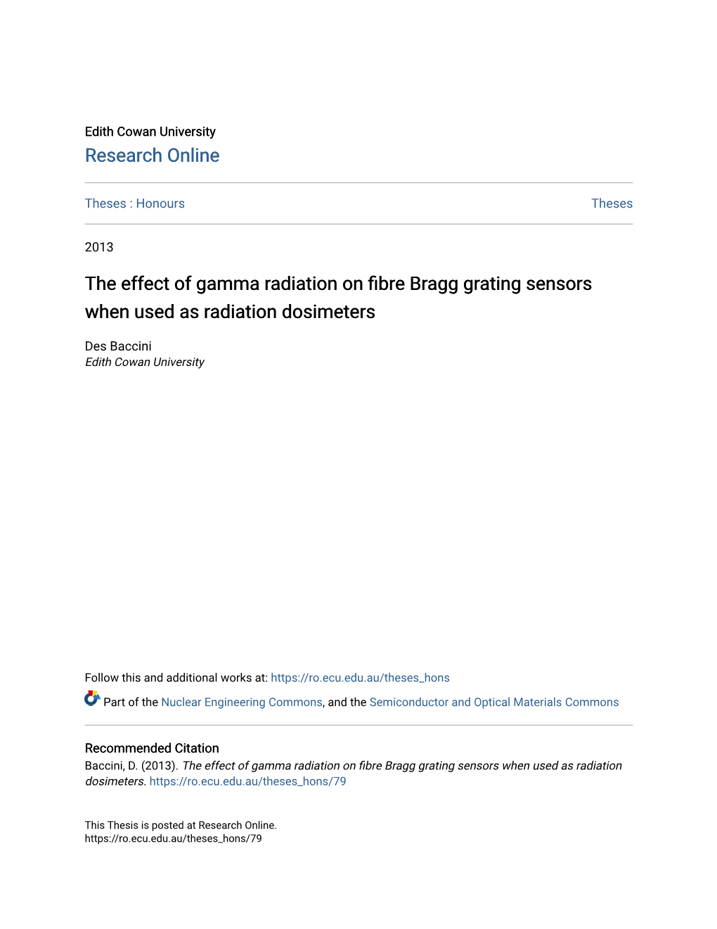 The Effect of Gamma Radiation on Fibre Bragg Grating Sensors When Used As Radiation Dosimeters