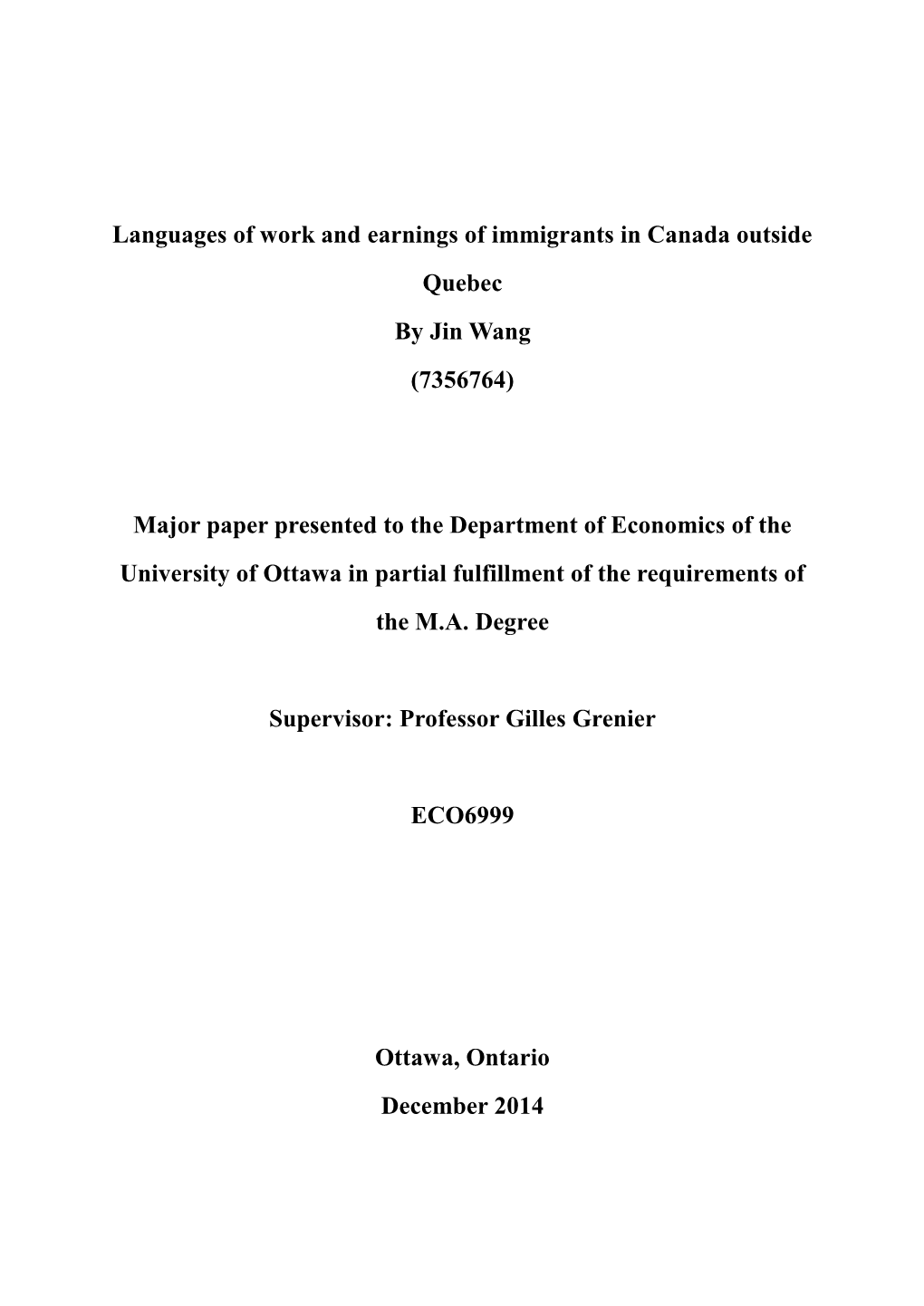 Languages of Work and Earnings of Immigrants in Canada Outside Quebec by Jin Wang (7356764)