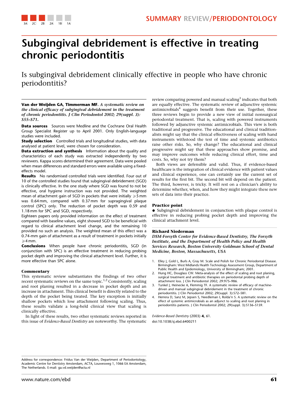 Subgingival Debridement Is Effective in Treating Chronic Periodontitis