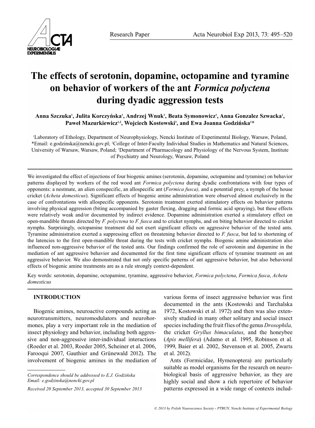 The Effects of Serotonin, Dopamine, Octopamine and Tyramine on Behavior of Workers of the Ant Formica Polyctena During Dyadic Aggression Tests