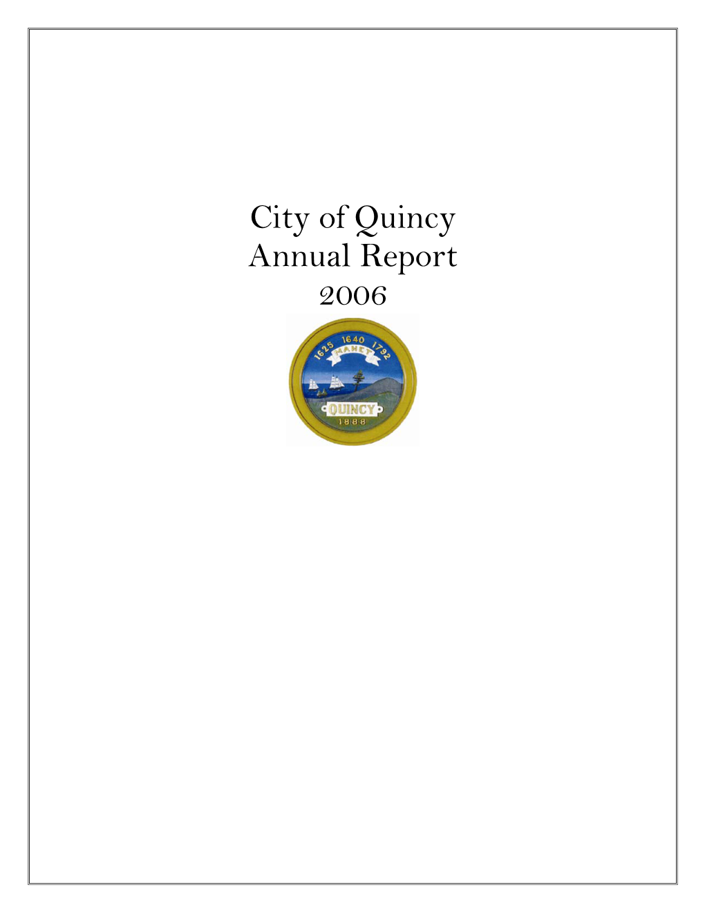 City of Quincy Annual Report 2006