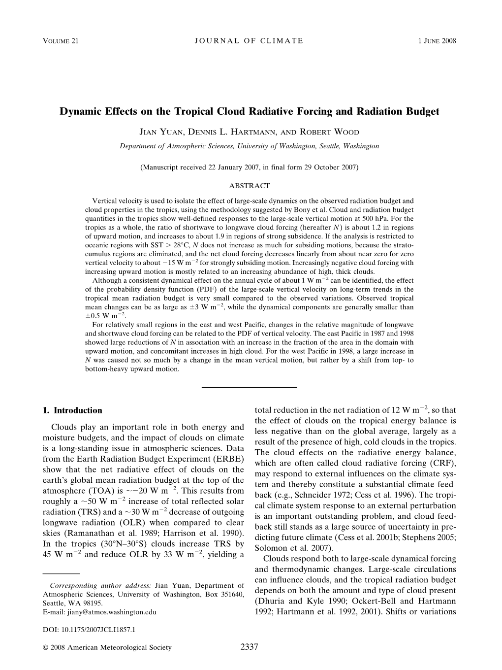 Dynamic Effects on the Tropical Cloud Radiative Forcing and Radiation Budget