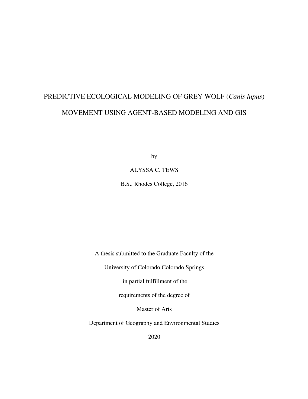 PREDICTIVE ECOLOGICAL MODELING of GREY WOLF (Canis Lupus)