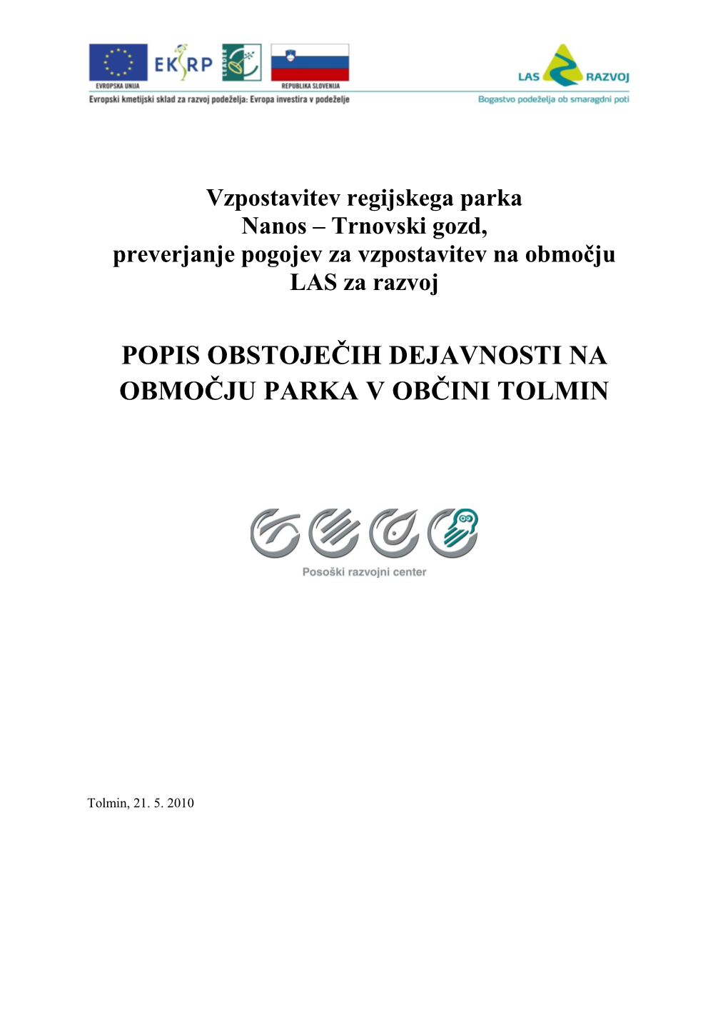 Popis Obstoječih Dejavnosti Na Območju Parka V Občini Tolmin