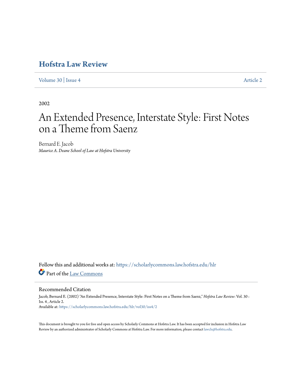 An Extended Presence, Interstate Style: First Notes on a Theme from Saenz Bernard E