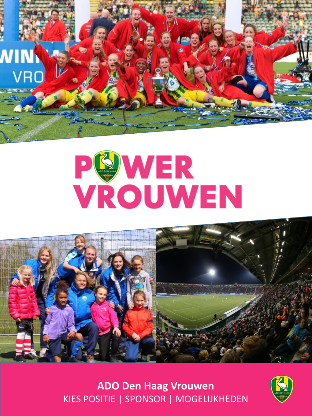 Vriend Van Jong ADO Den Haag Vrouwen € 500 Exposure