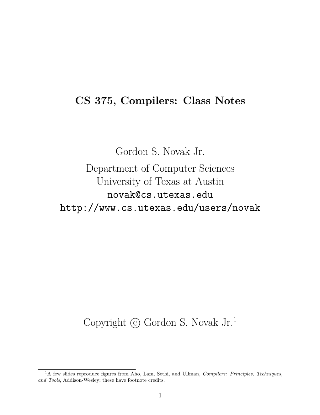 CS 375, Compilers: Class Notes Gordon S. Novak Jr. Department Of