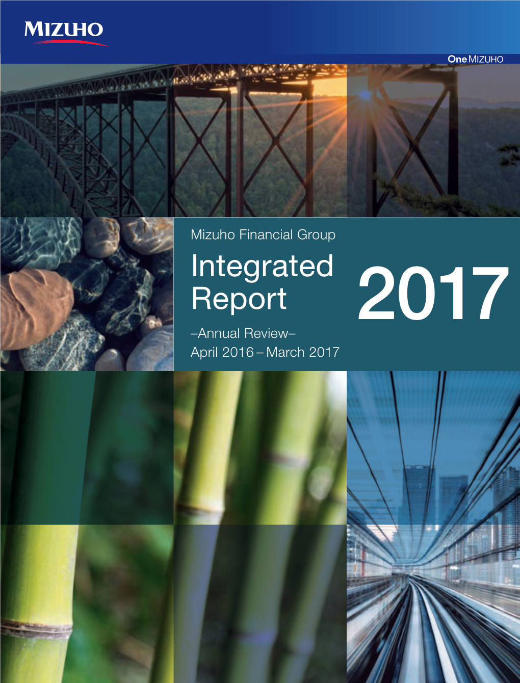 Integrated Report –Annual Review– Integrated Report 2017 –Annual Review– April 2016 – March 2017 Our Corporate Philosophy