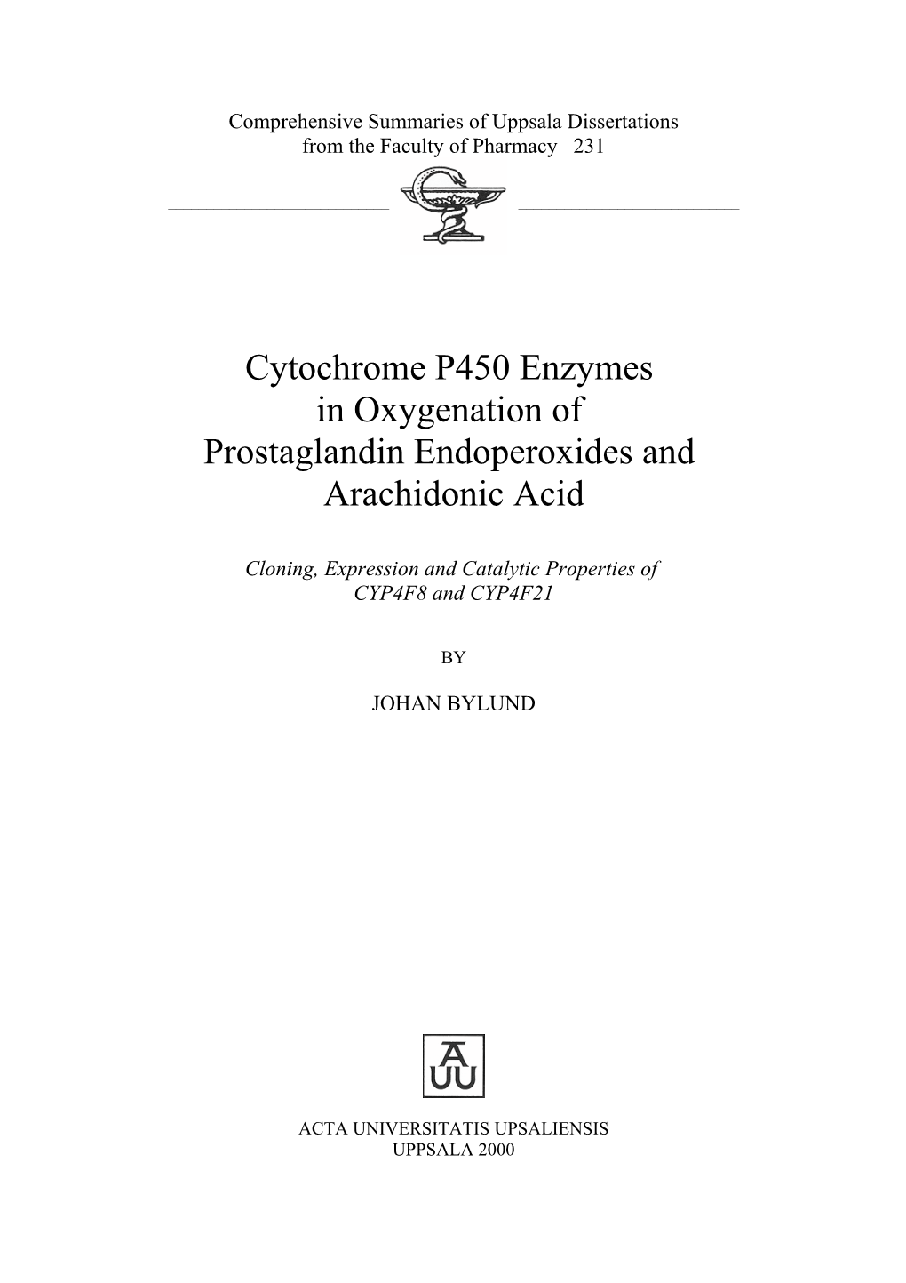 Cytochrome P450 Enzymes in Oxygenation of Prostaglandin Endoperoxides and Arachidonic Acid