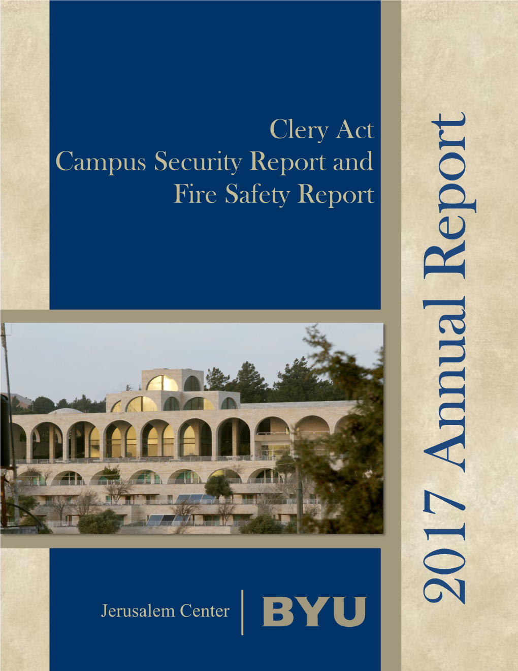 Clery Act Campus Security Report and Fire Safety Report