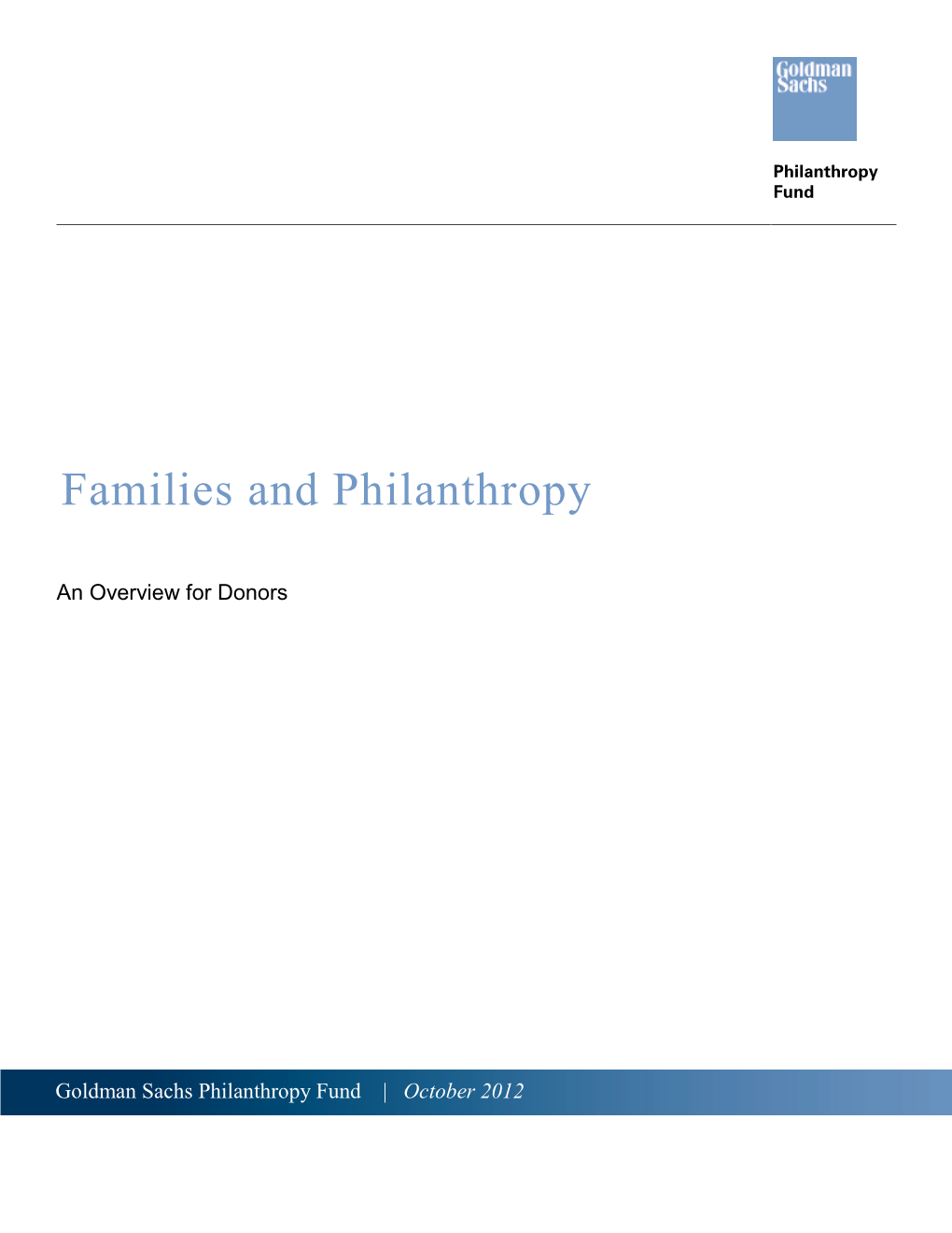 Goldman Sachs Philanthropy Fund | October 2012 SEPTEMBER 2011