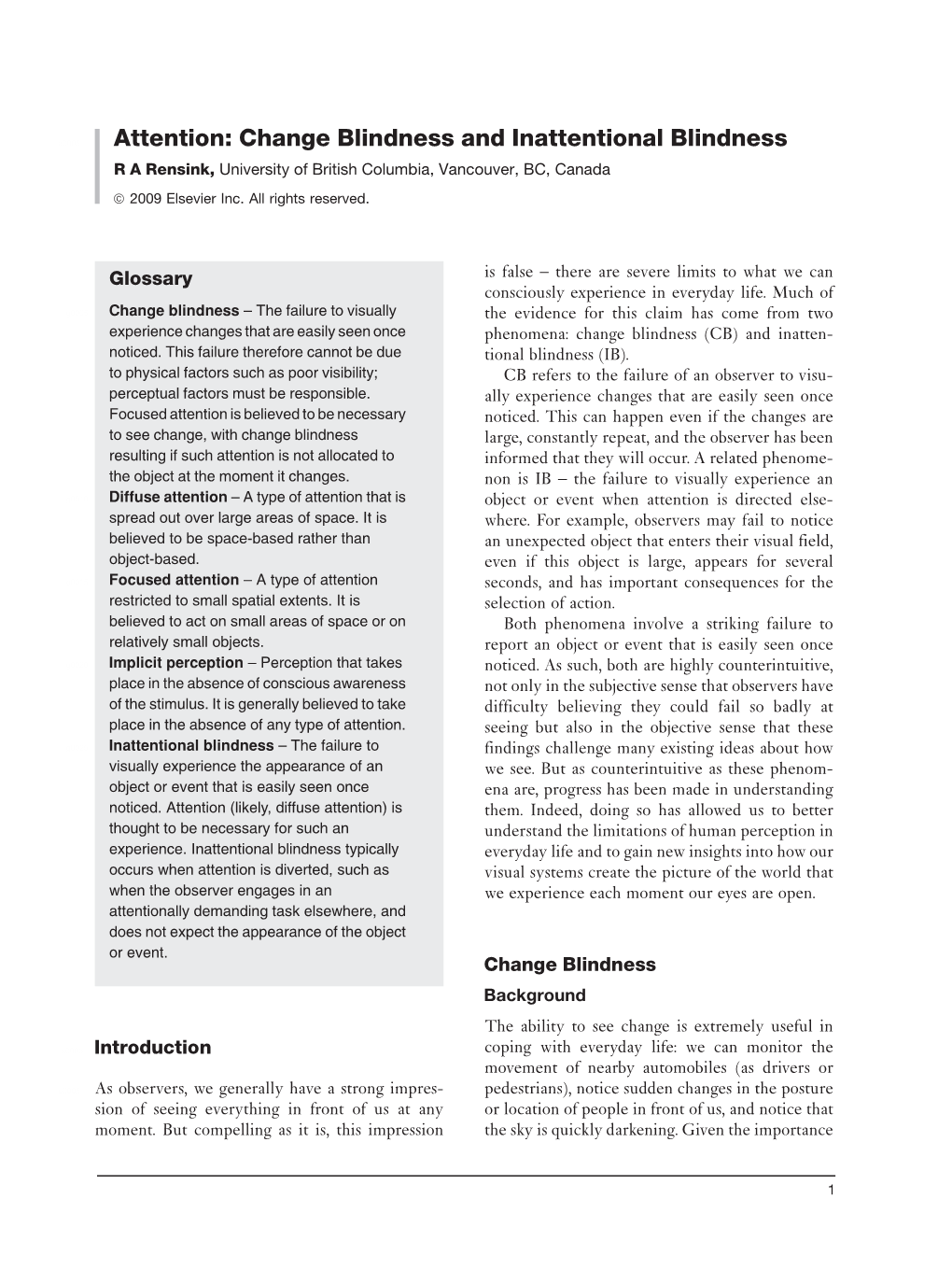 Attention : Change Blin Dness and Inatt Entional Blindnes S R a Rensink, University of British Columbia, Vancouver, BC, Canada Ã 2009 Elsevier Inc