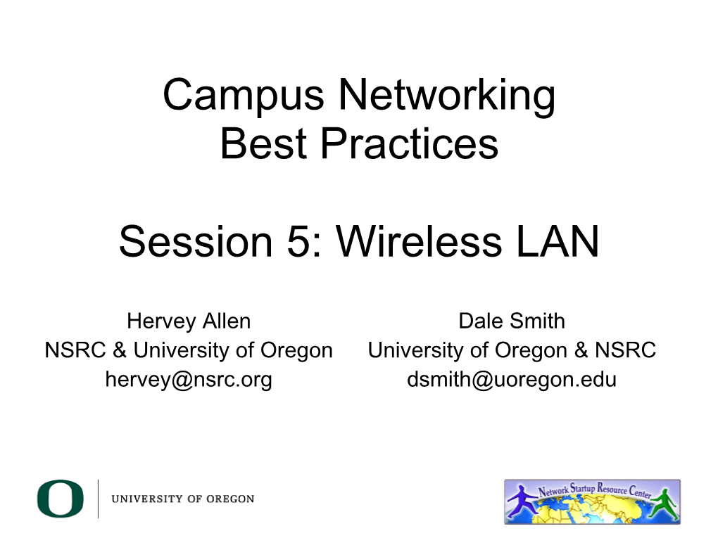 Campus Networking Best Practices Session 5: Wireless