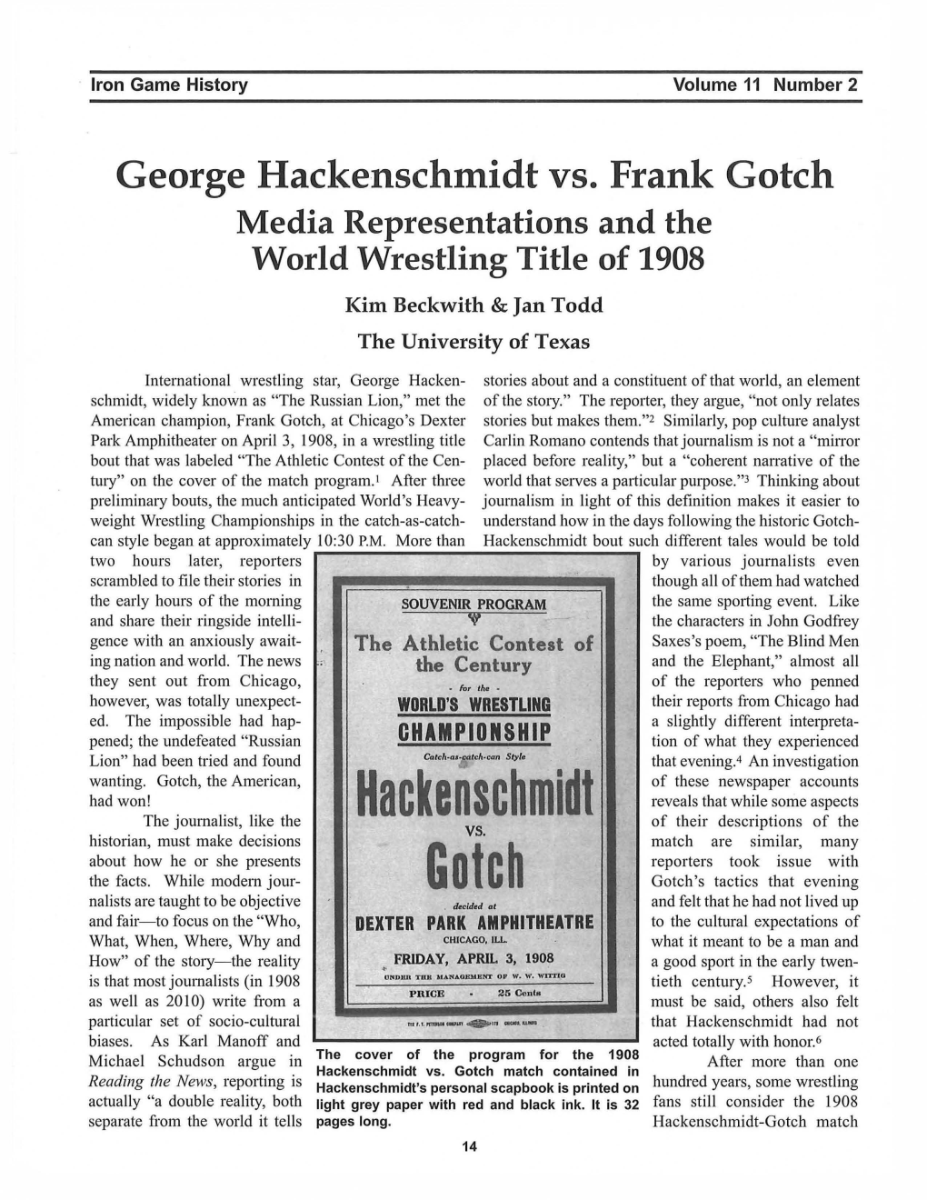 George Hackenschmidt Vs. Frank Gotch Media Representations and the World Wrestling Title of 1908 Kim Beckwith & Jan Todd the University of Texas