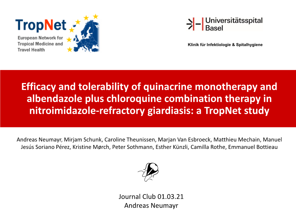 Efficacy and Tolerability of Quinacrine Monotherapy and Albendazole Plus Chloroquine Combination Therapy in Nitroimidazole-Refractory Giardiasis: a Tropnet Study