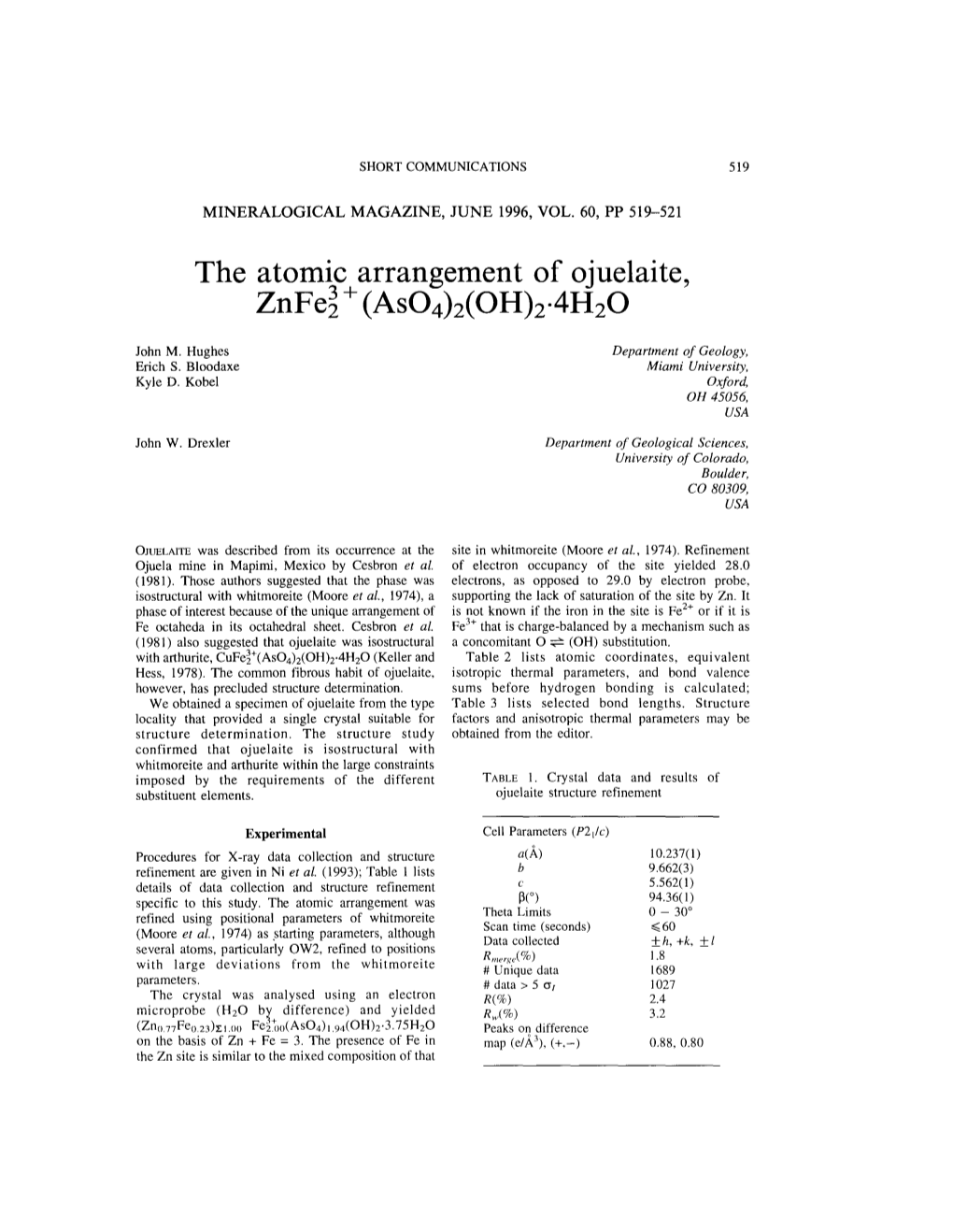 The Atomic Arrangement of Ojuelaite, Znfe~ + (AS04)2(OH)204H20