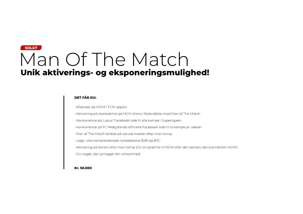 Man of the Match Unik Aktiverings- Og Eksponeringsmulighed!