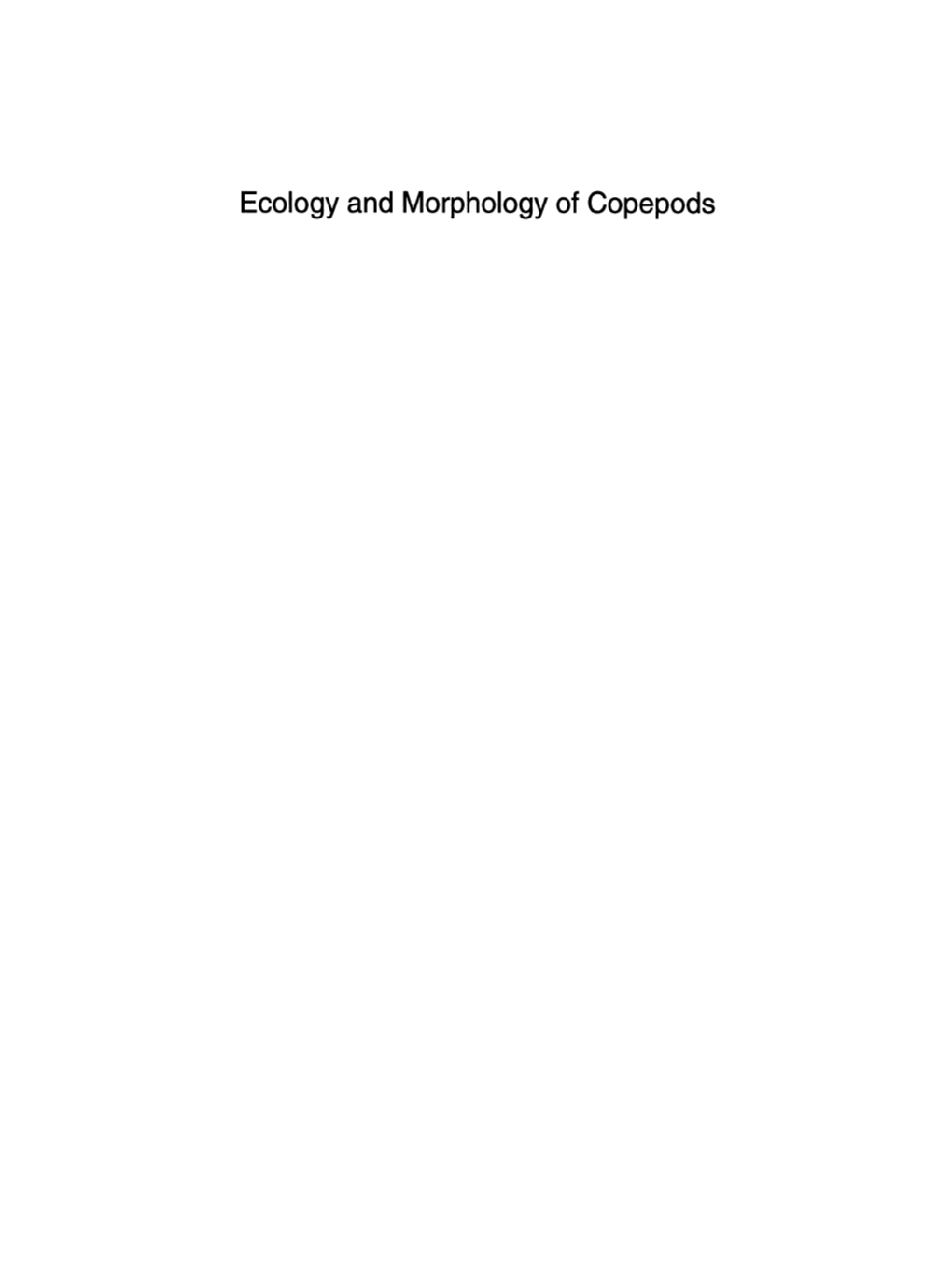 Ecology and Morphology of Copepods Developments in Hydrobiology 102