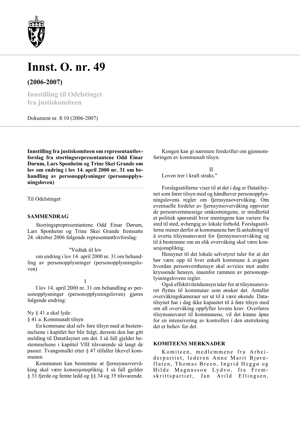 Innst. O. Nr. 49 (2006-2007) Innstilling Til Odelstinget Fra Justiskomiteen