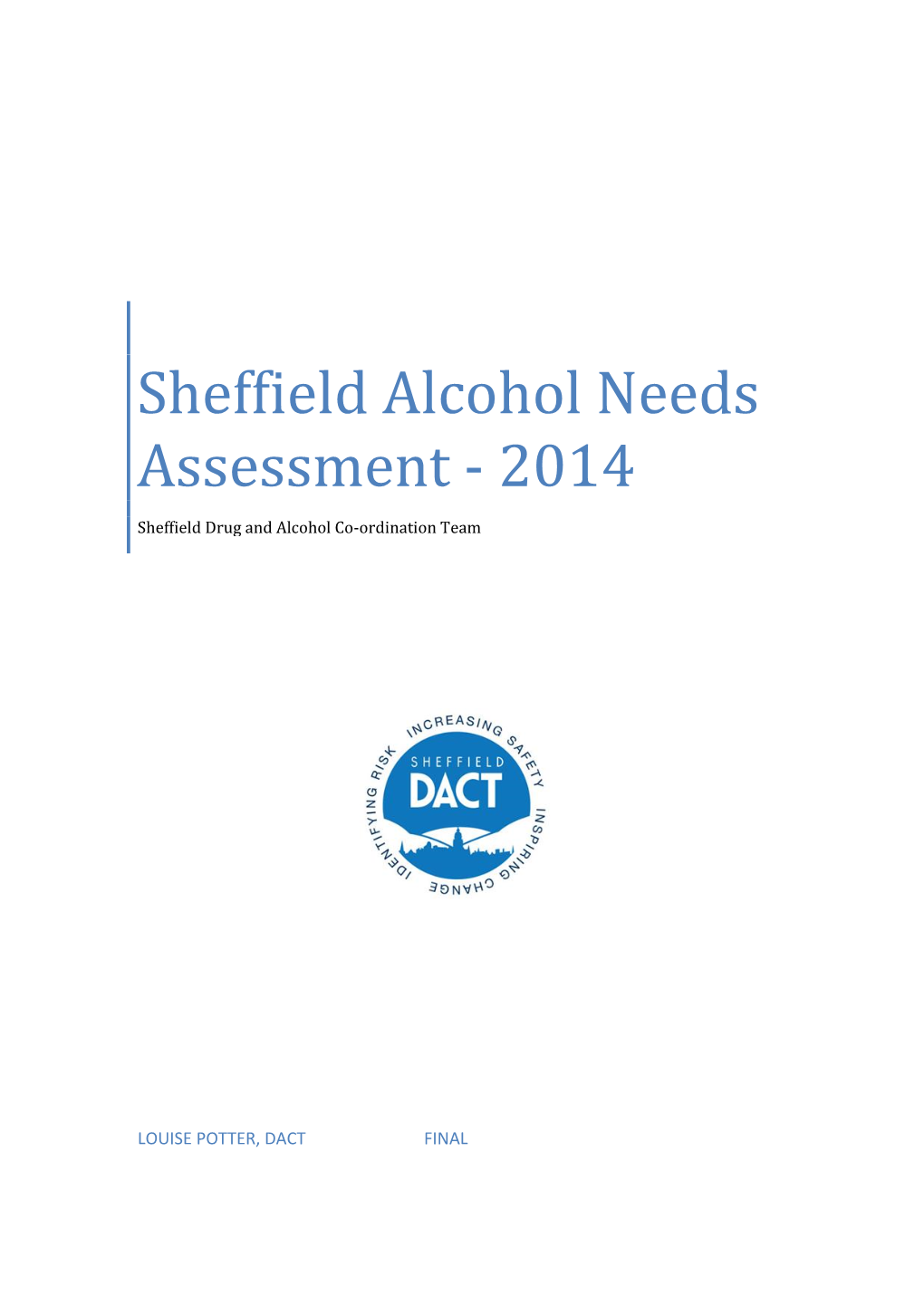 Sheffield Alcohol Needs Assessment 2014 201114 FINAL