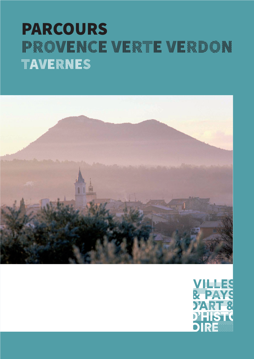 Parcours Provence Verte Verdon Tavernes Laissez-Vous Conter Tavernes