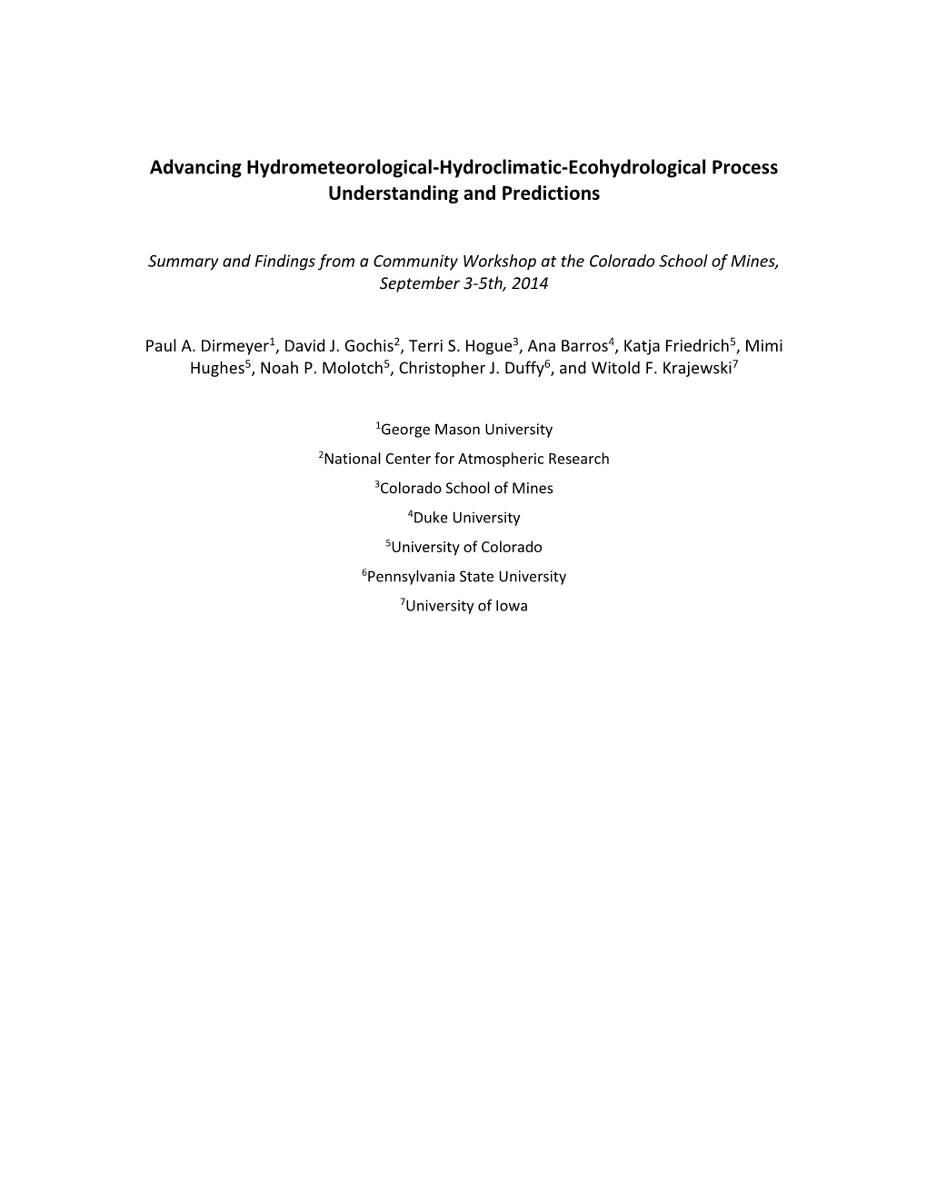 Advancing Hydrometeorological-Hydroclimatic-Ecohydrological Process Understanding and Predictions