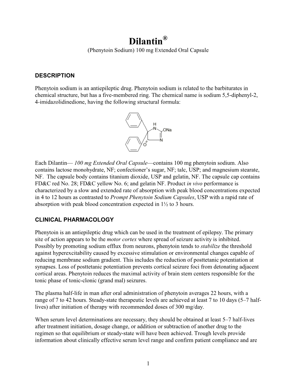 Dilantin (Phenytoin Sodium) Extended Oral Capsule Three Times Daily and the Dosage Then Adjusted to Suit Individual Requirements