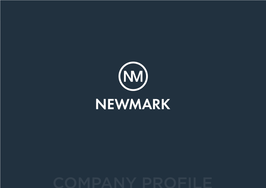 COMPANY PROFILE Page 1 of 64 | Newmark Company Profile Theabout Newmark NEWMARK Way