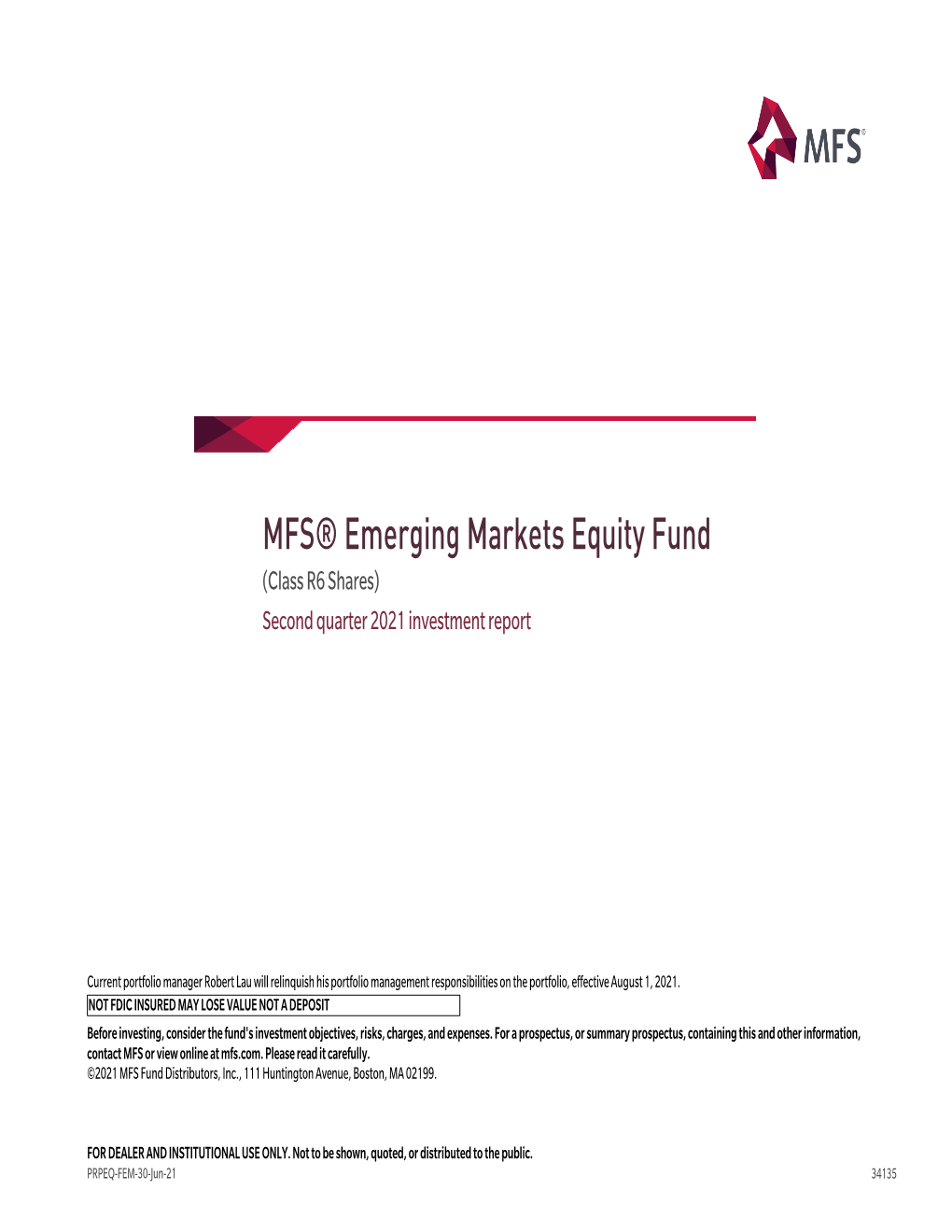 MFS® Emerging Markets Equity Fund (Class R6 Shares) Second Quarter 2021 Investment Report