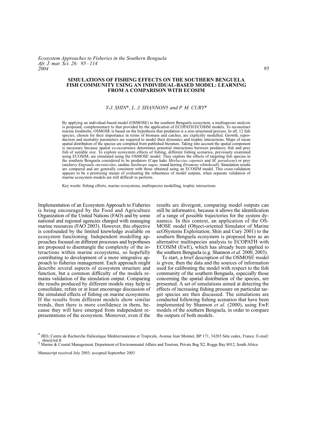 Simulations of Fishing Effects on the Southern Benguela Fish Community Using an Individual-Based Model: Learning from a Comparison with Ecosim