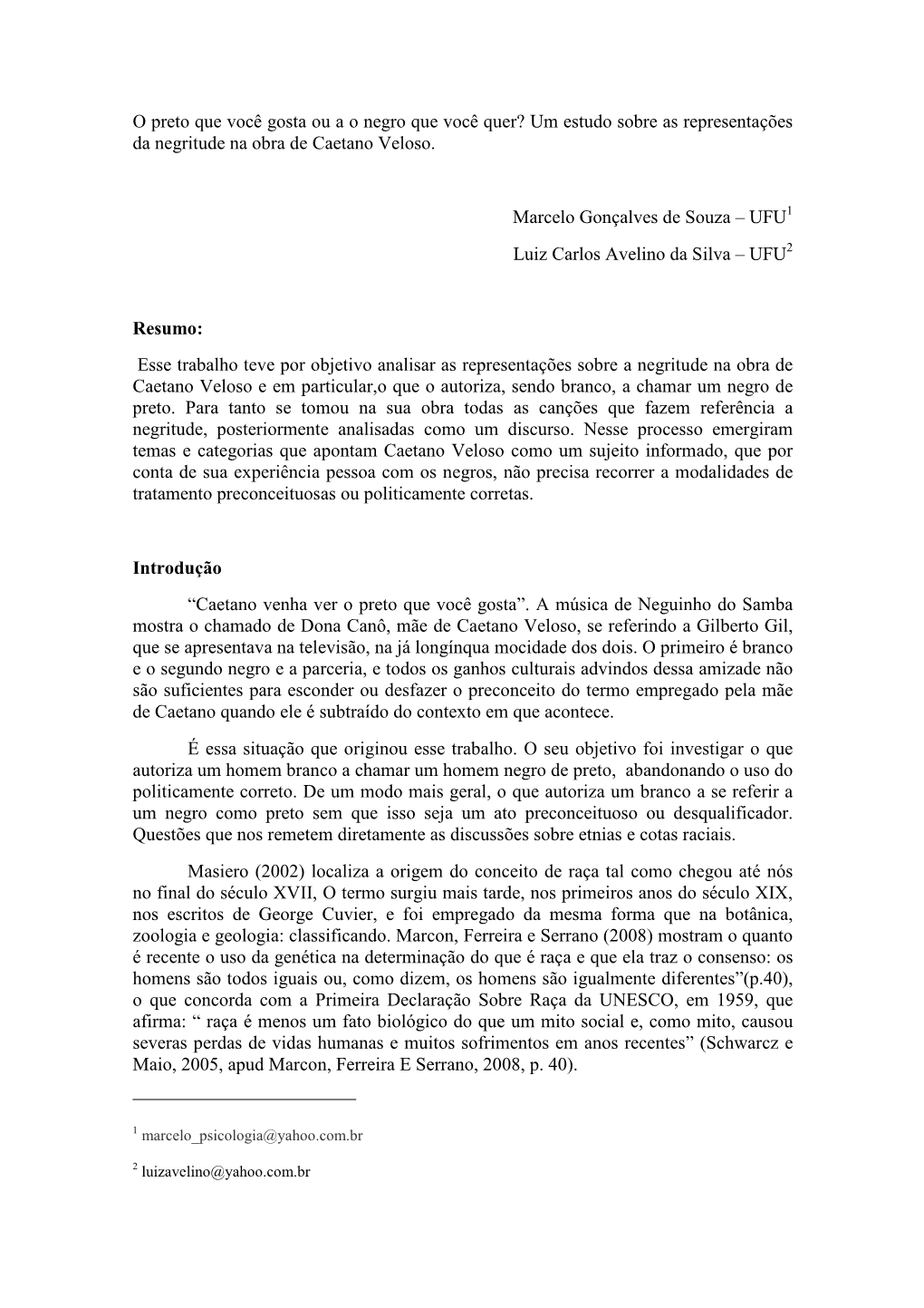 O Preto Que Você Gosta Ou Ao Negro Que Você Quer? Um Estudo Sobre As Representações