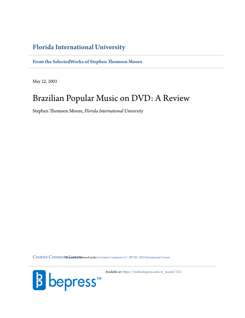 Brazilian Popular Music on DVD: a Review Stephen Thomson Moore, Florida International University