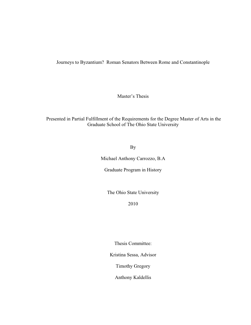 Journeys to Byzantium? Roman Senators Between Rome and Constantinople