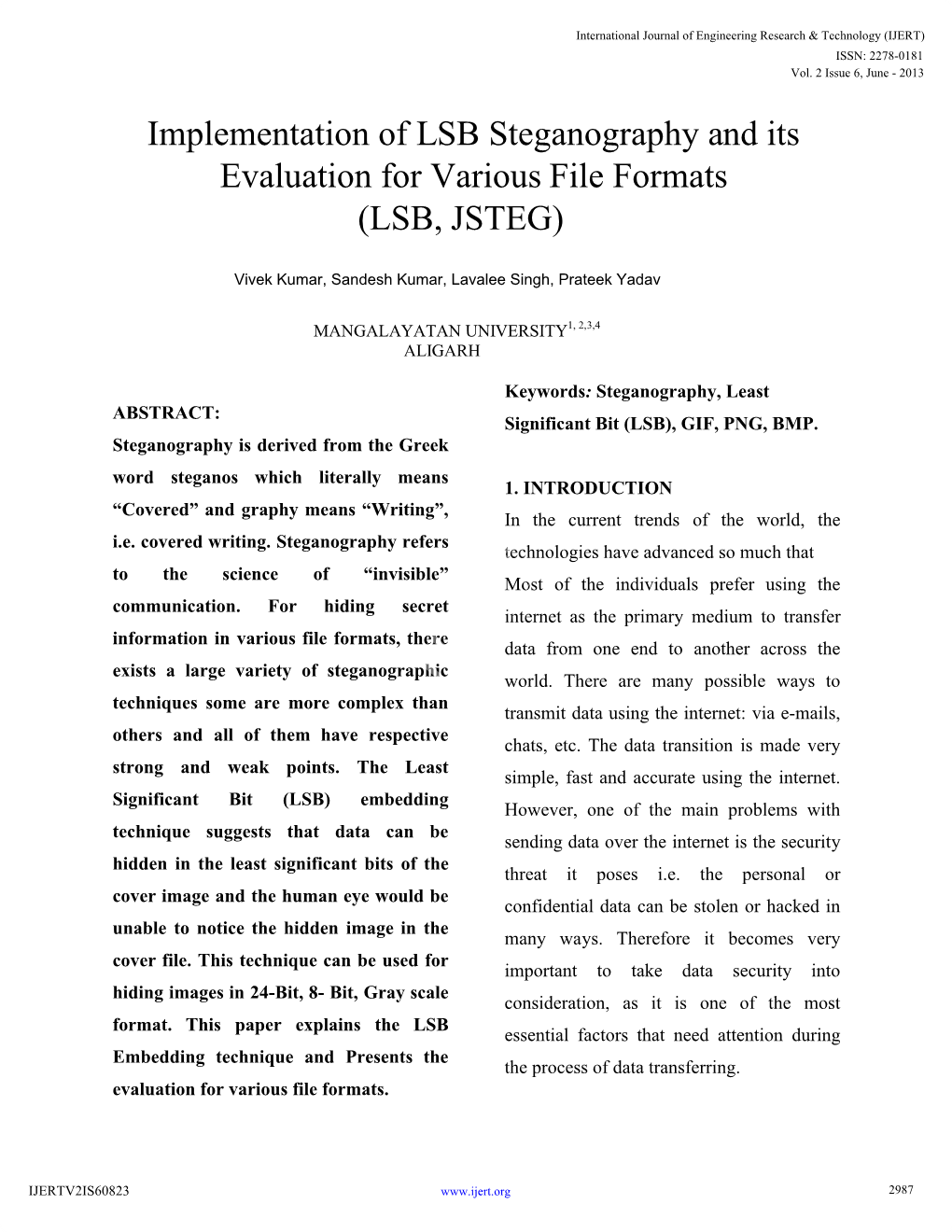 Implementation of LSB Steganography and Its Evaluation for Various File Formats (LSB, JSTEG)