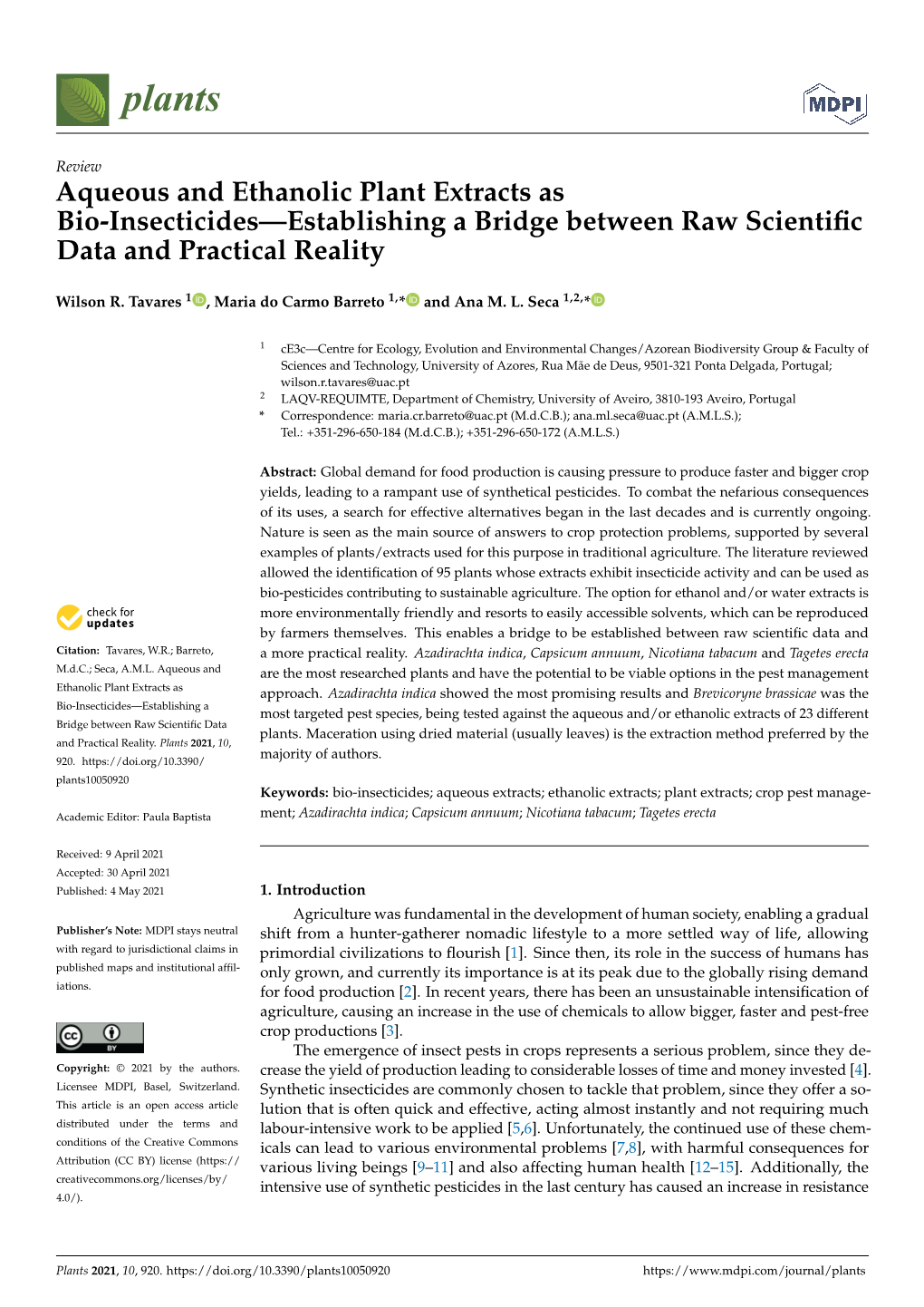 Aqueous and Ethanolic Plant Extracts As Bio-Insecticides—Establishing a Bridge Between Raw Scientiﬁc Data and Practical Reality