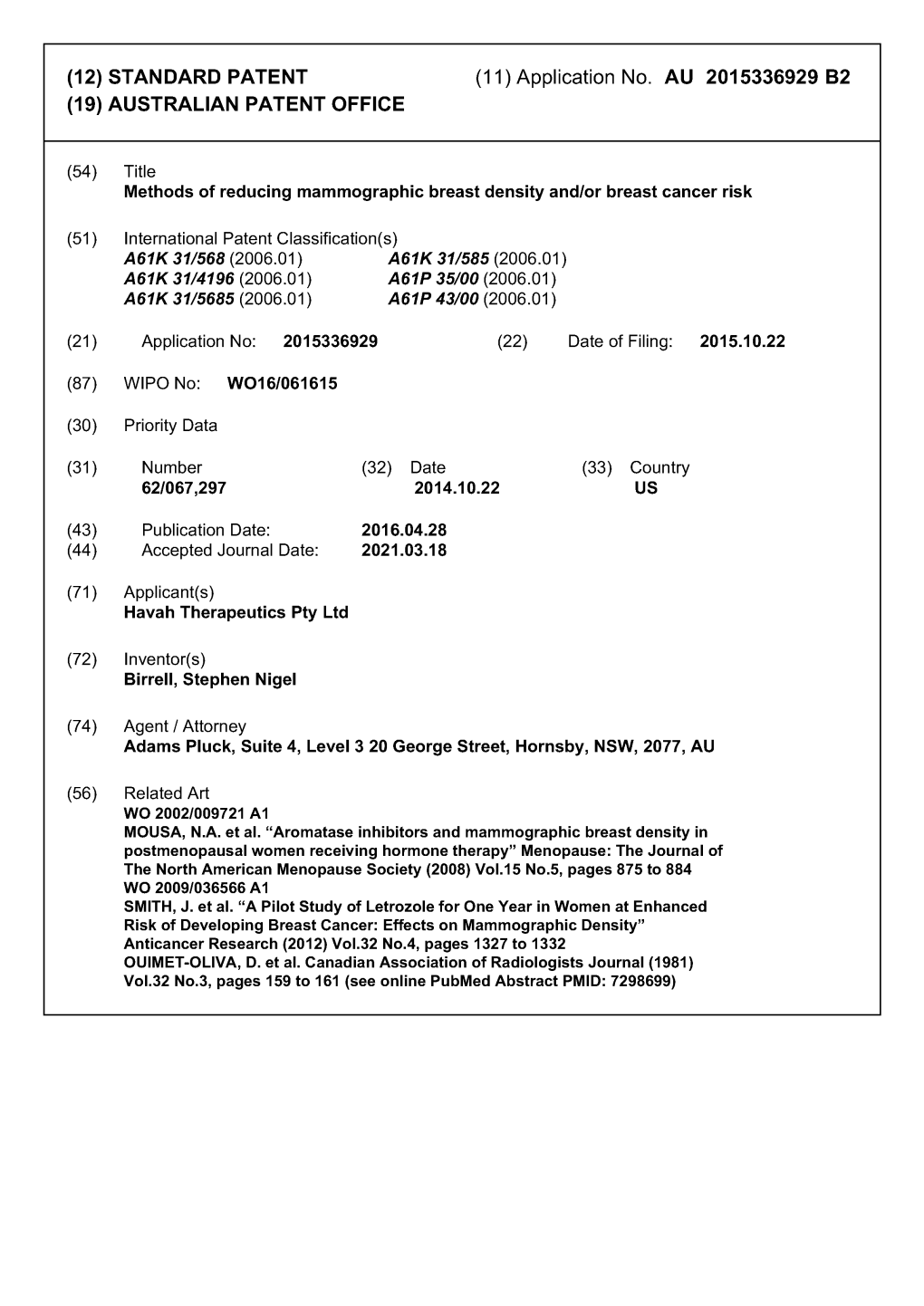 (12) STANDARD PATENT (11) Application No. AU 2015336929 B2 (19) AUSTRALIAN PATENT OFFICE