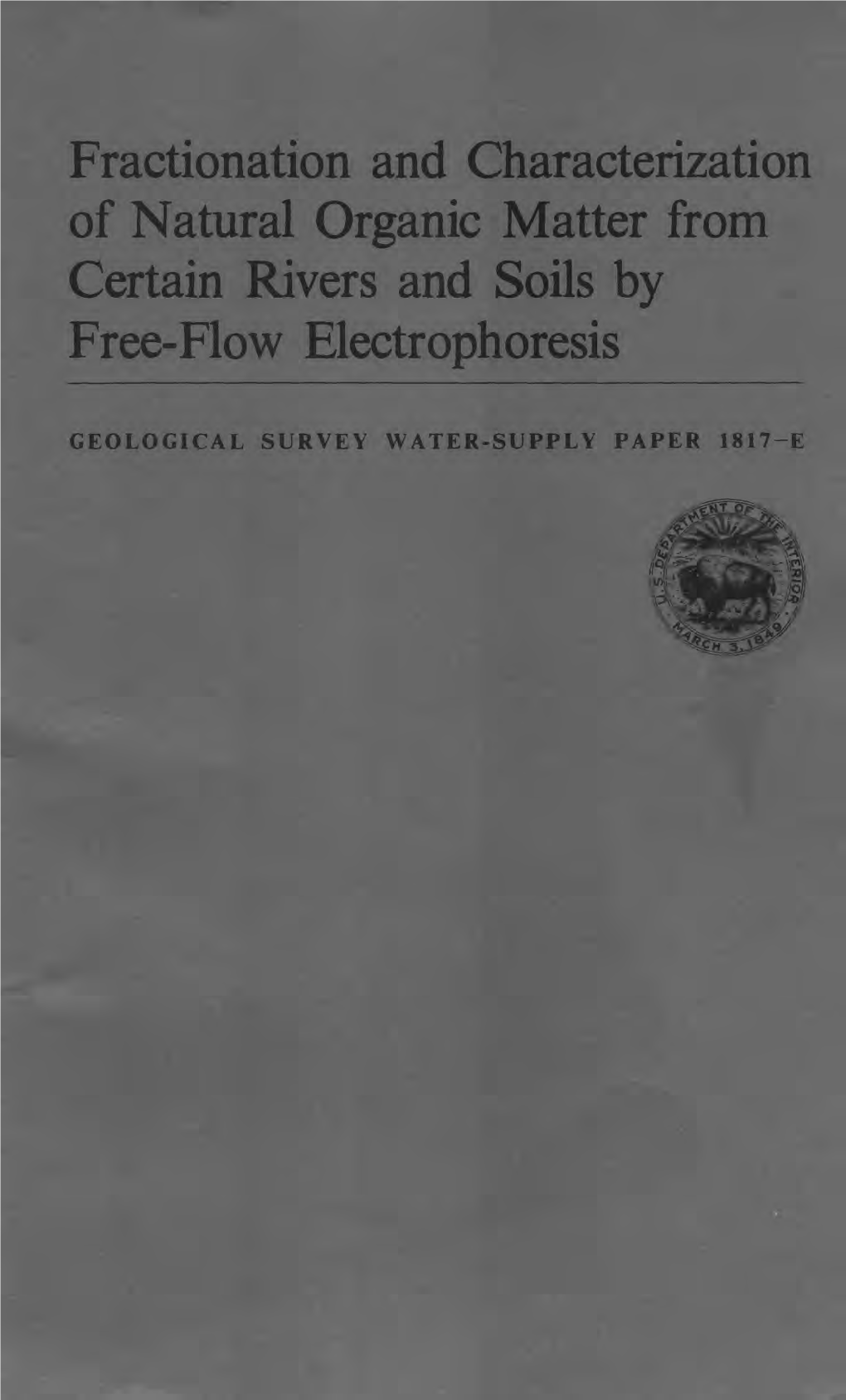 Fractionation and Characterization of Natural Organic Matter from Certain Rivers and Soils by Free-Flow Electrophoresis