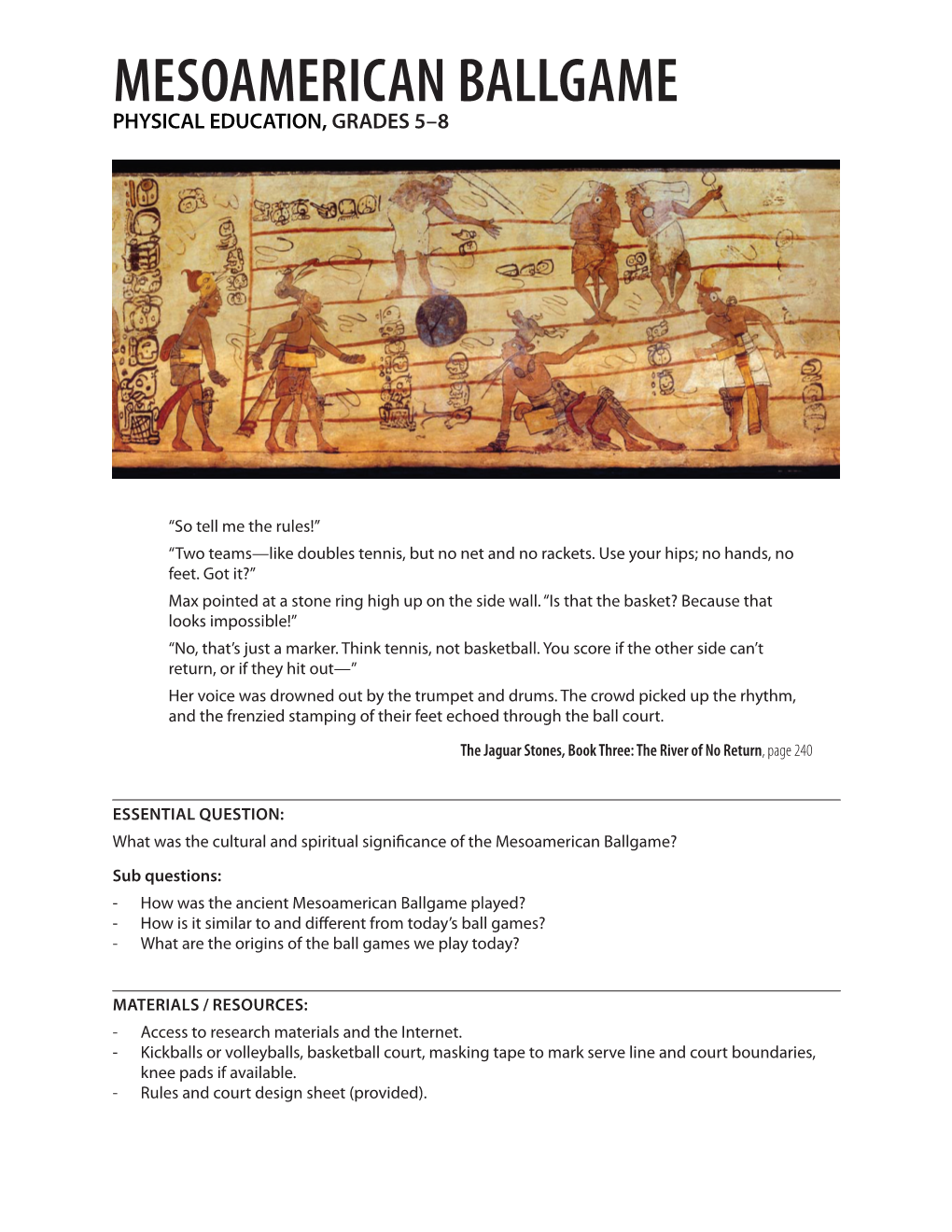 Mesoamerican BALLGAME PHYSICAL EDUCATION, GRADES 5–8