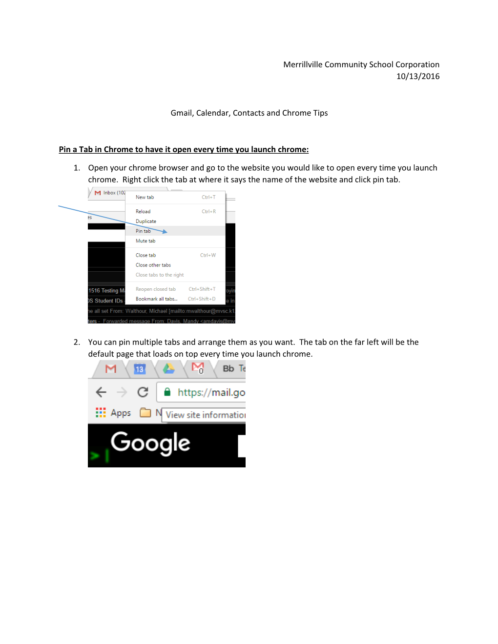 Merrillville Community School Corporation 10/13/2016 Gmail, Calendar, Contacts and Chrome Tips Pin a Tab in Chrome to Have It Op