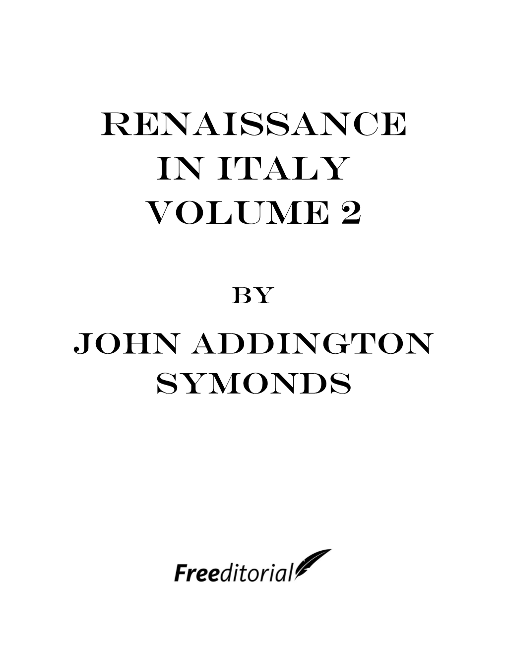 Renaissance in Italy Volume 2