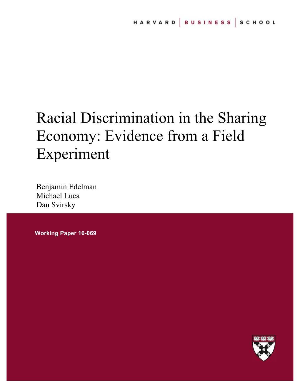 Racial Discrimination in the Sharing Economy: Evidence from a Field Experiment