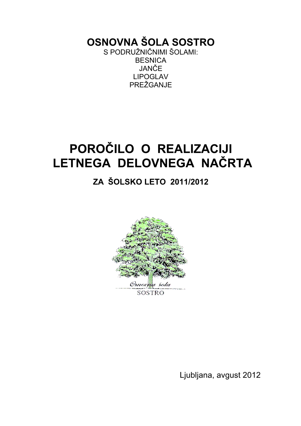 Poročilo O Realizaciji Letnega Delovnega Načrta