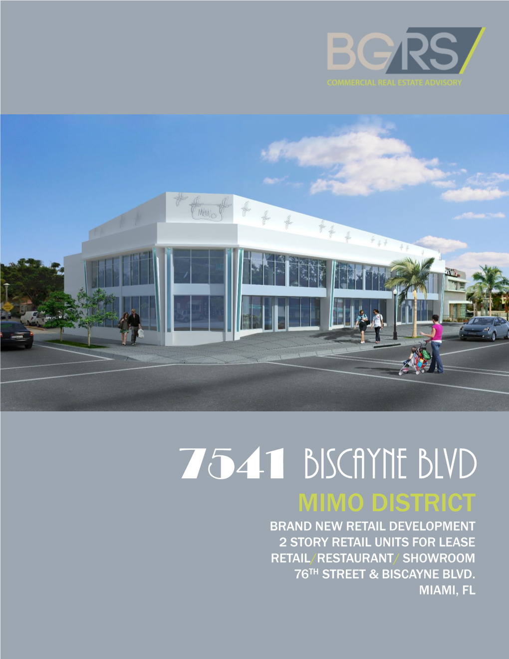 7541 Biscayne Blvd Mimo District Brand New Retail Development 2 Story Retail Units for Lease Retail/Restaurant/ Showroom 76Th Street & Biscayne Blvd