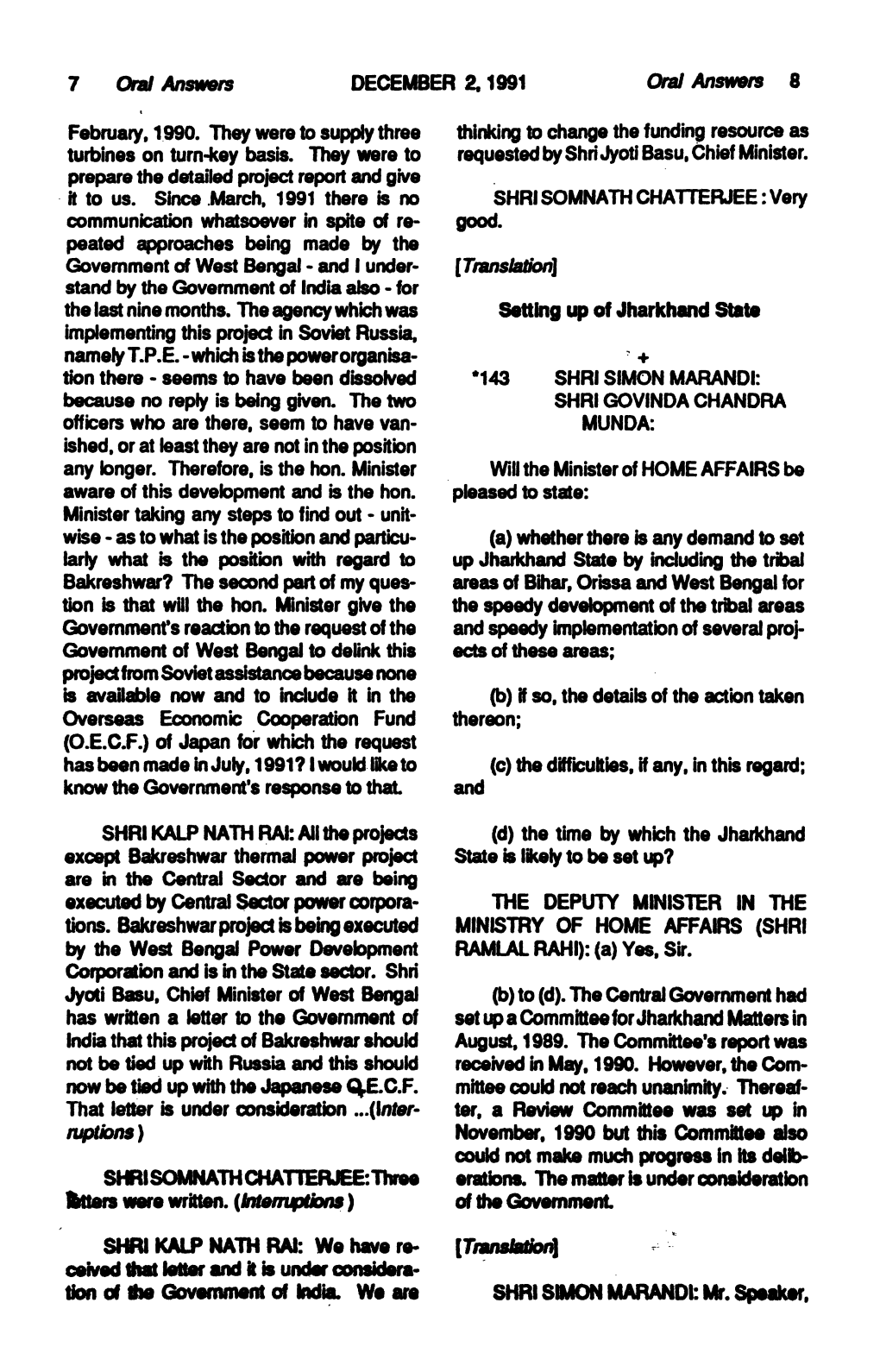 SHRI SOMNATH CHATTERJEE'.Three SHRI KALP NATM RAI: We Have Re Ceived That Laitor and It Is Under Oonsidera- Tkxi of Ttie Gover