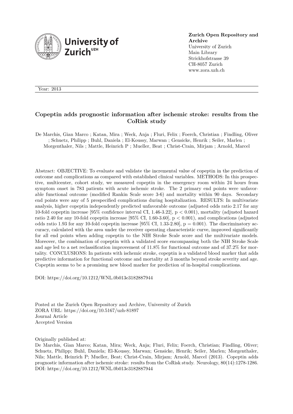 Copeptin Adds Prognostic Information After Ischemic Stroke: Results from the Corisk Study