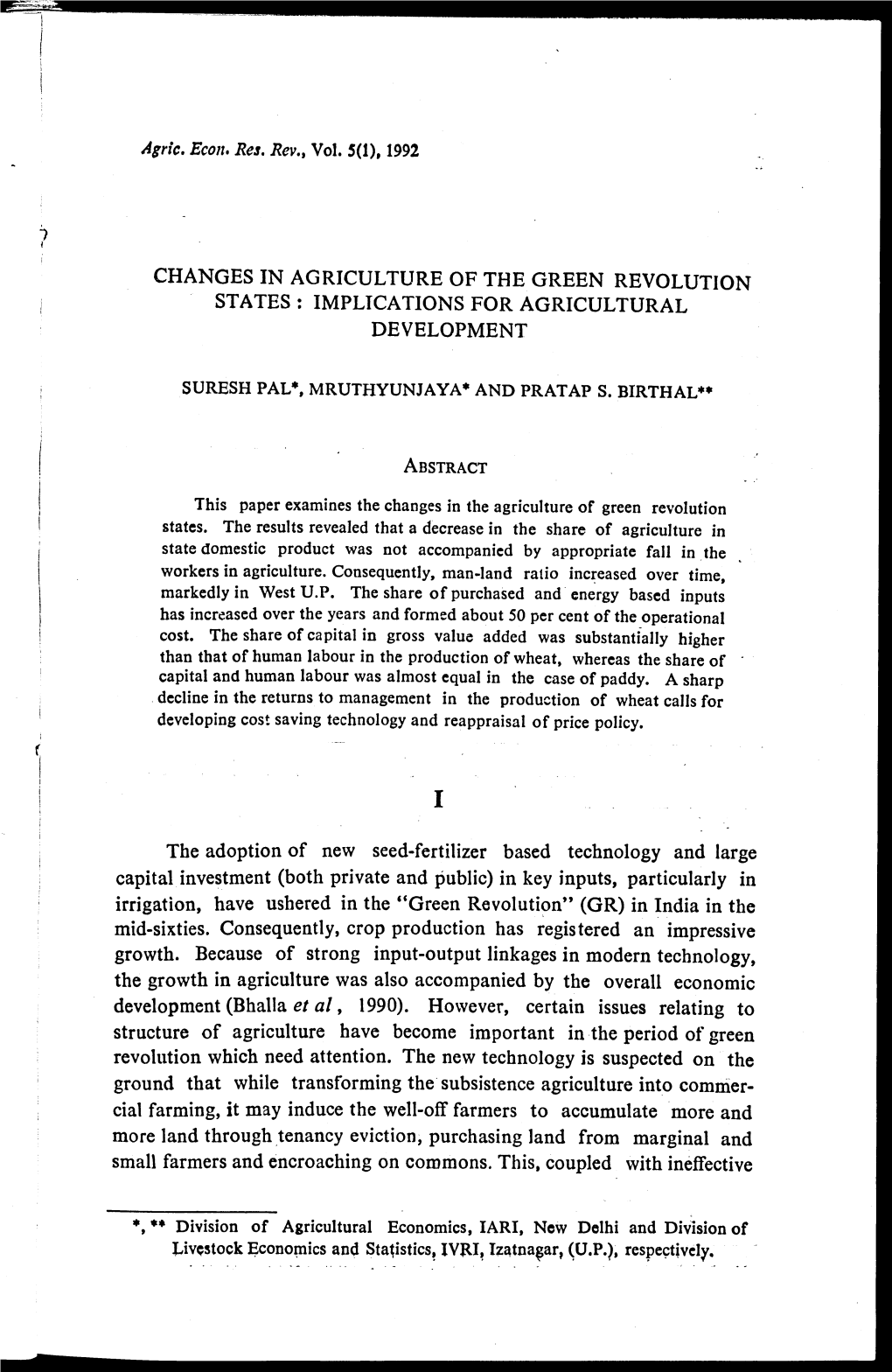 Changes in Agriculture of the Green Revolution States: Implications for Agricultural Development